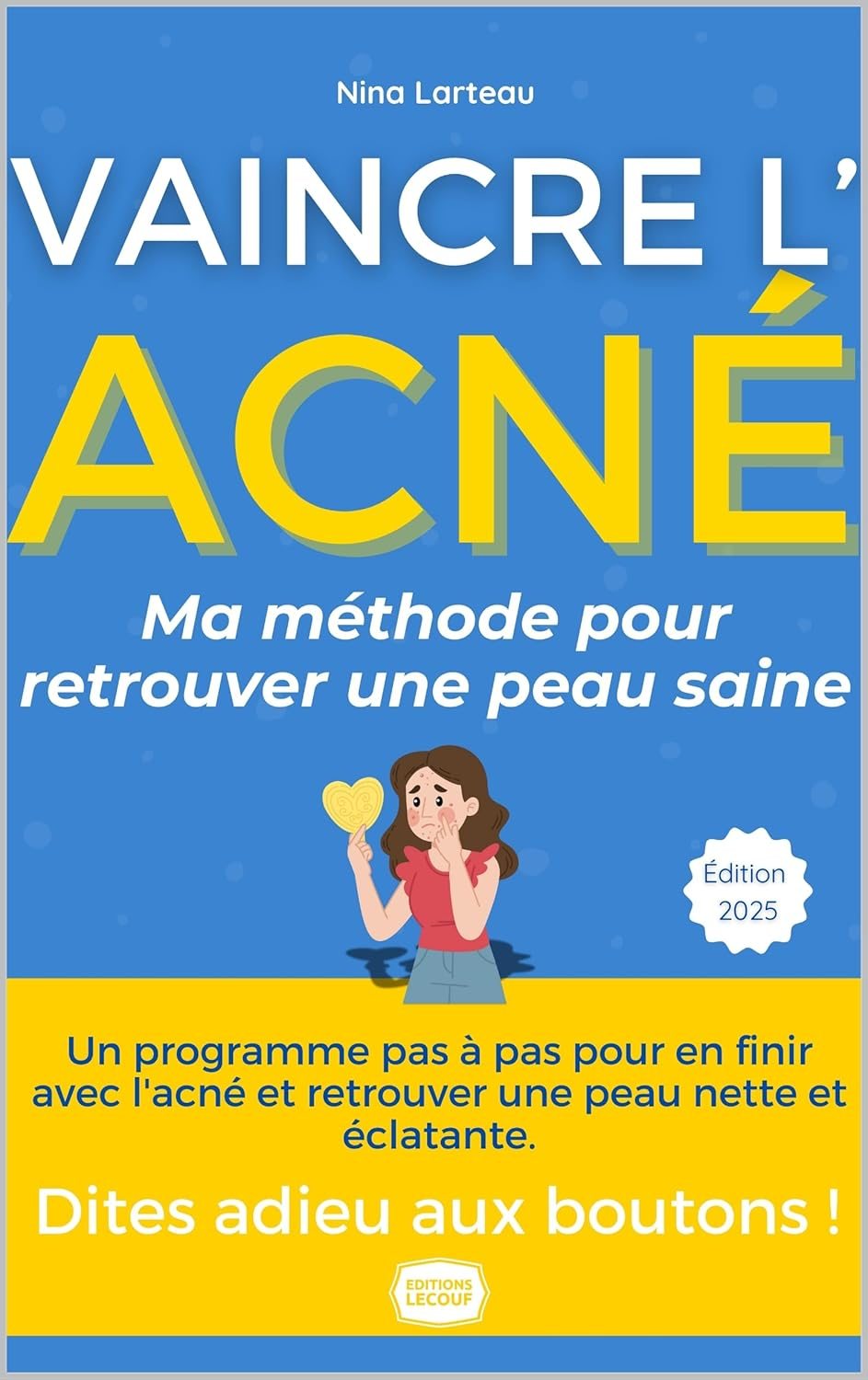 Couverture du livre Acné - Le Guide Ultime