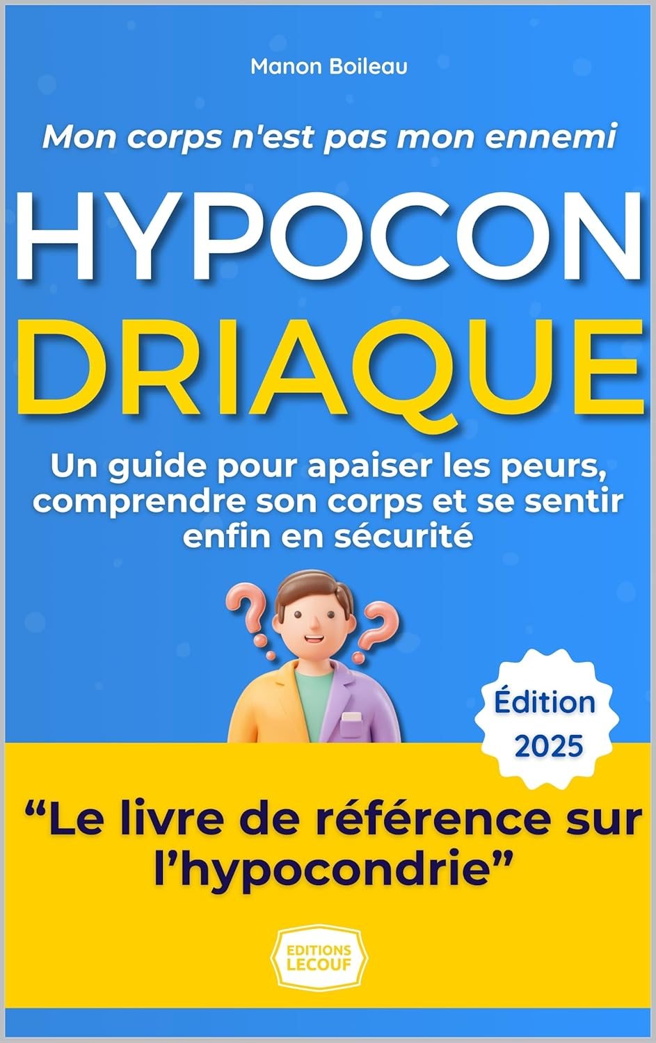 Couverture du livre Hypocondriaque - Mon corps n'est pas mon ennemi