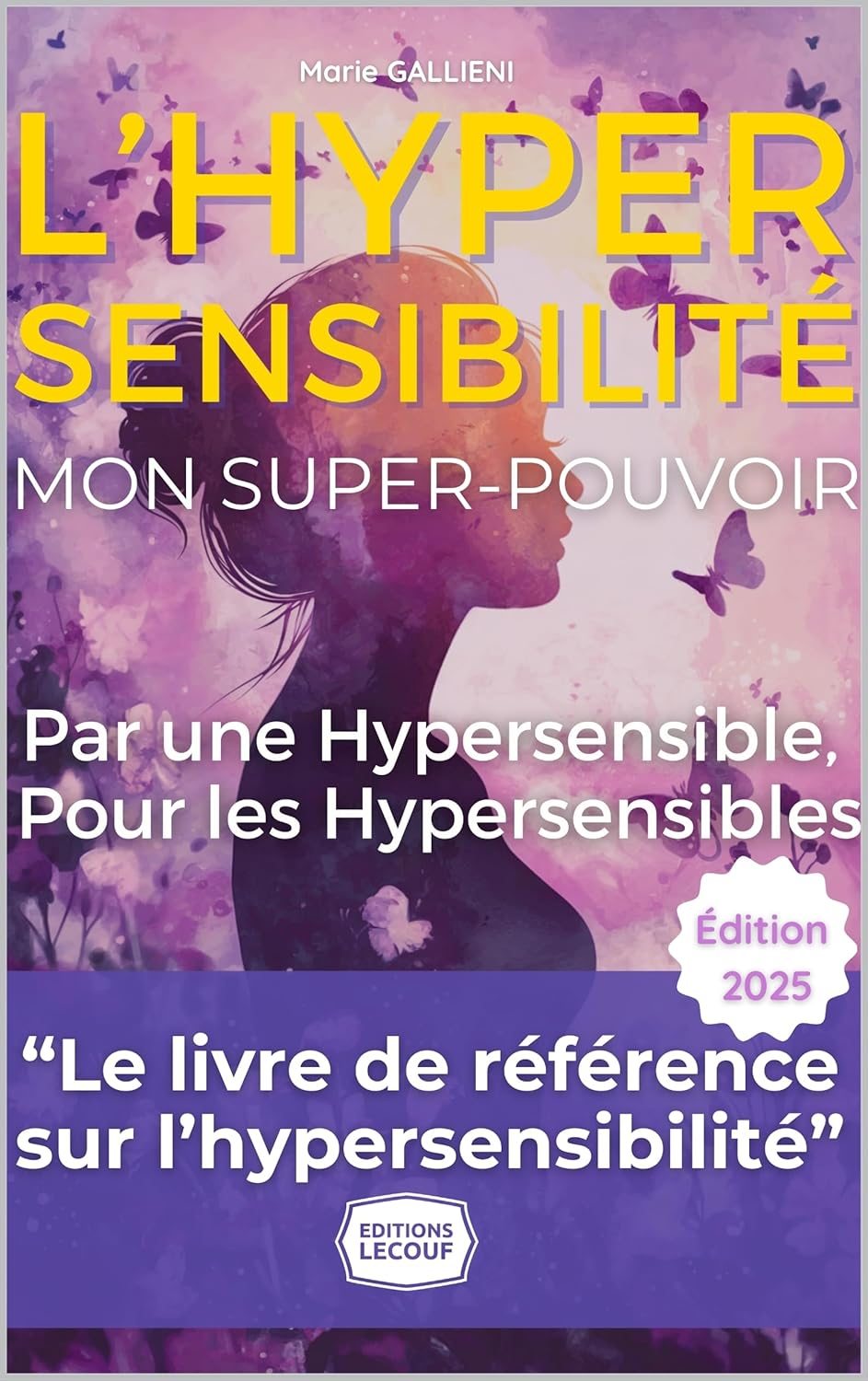 Couverture du livre L'hypersensibilité - Mon Super-Pouvoir
