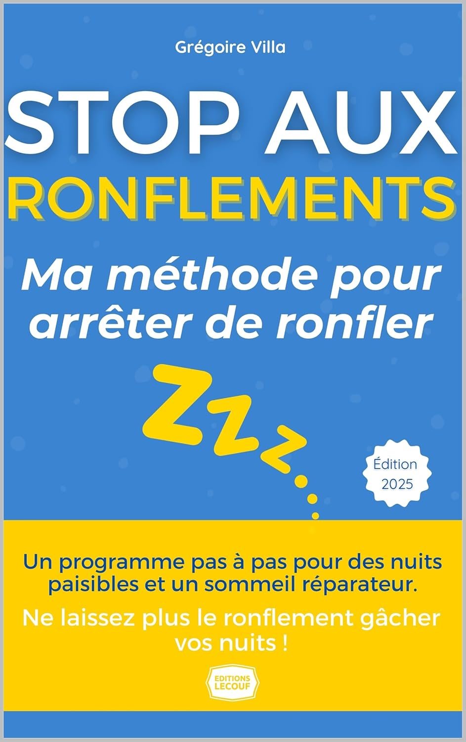 Couverture du livre Ronflements - Le guide ultime