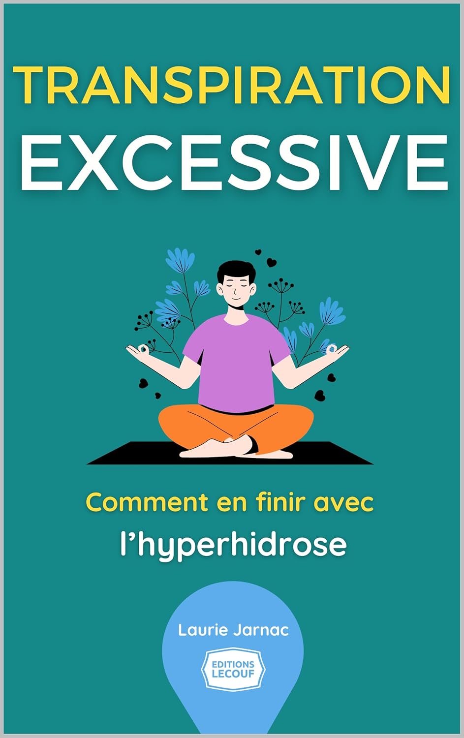 Couverture du livre Transpiration excessive