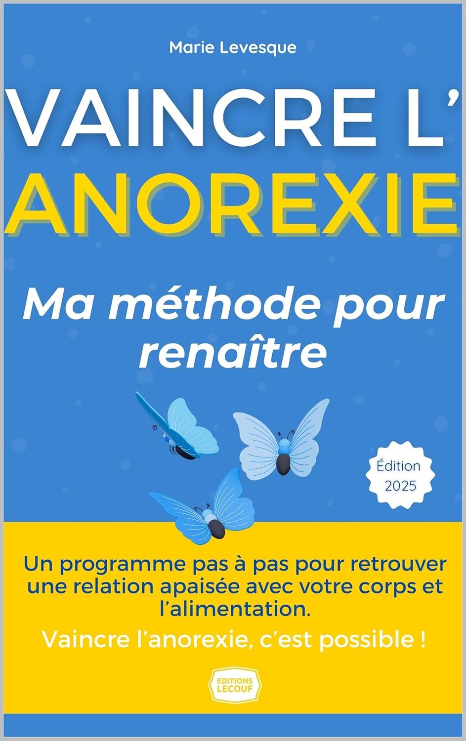 Couverture du livre Vaincre l’Anorexie: Le guide ultime pour renaître