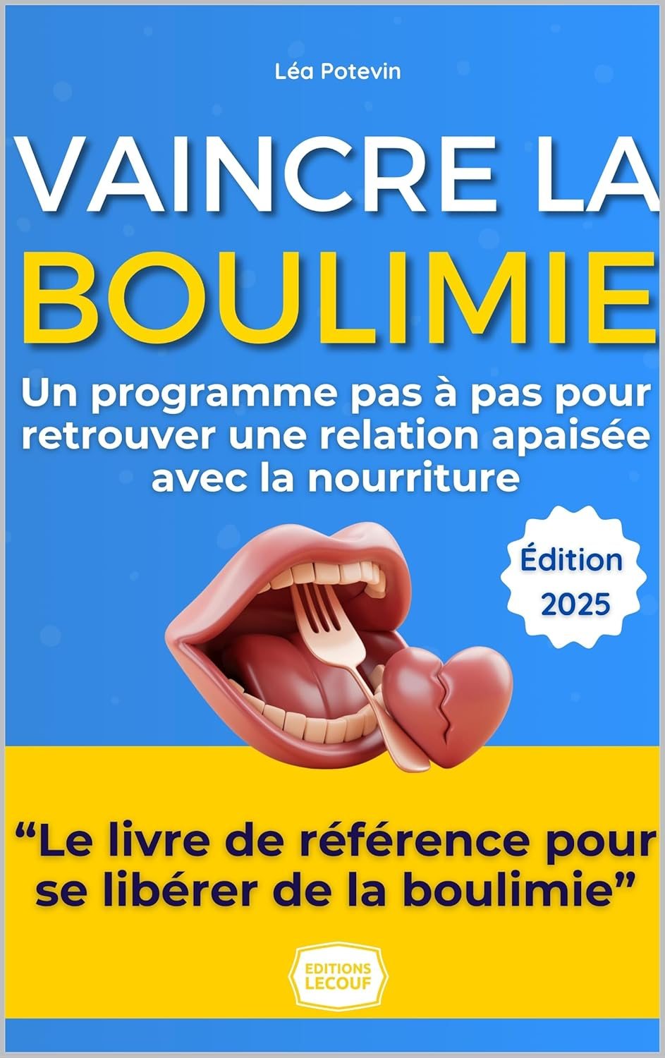 Couverture du livre Vaincre la Boulimie: Le Guide Ultime pour Renaître