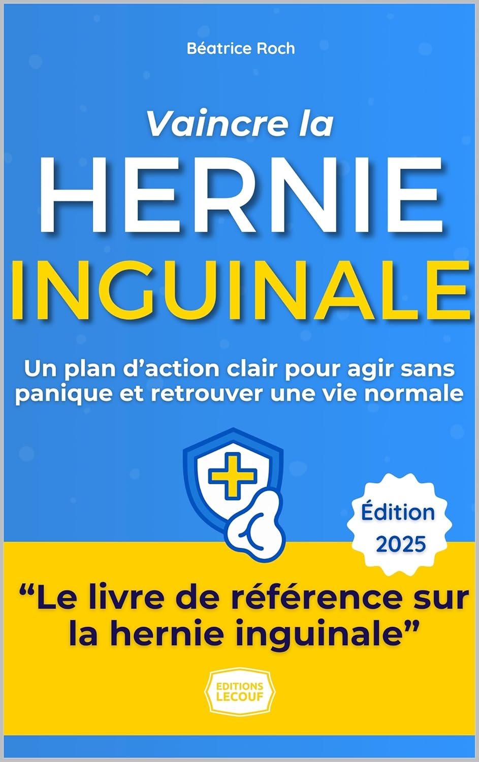 Couverture du livre Vaincre la Hernie Inguinale